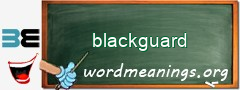 WordMeaning blackboard for blackguard